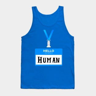Hello I'm Human Tank Top